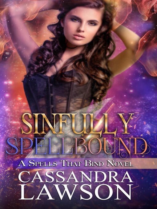 Title details for Sinfully Spellbound by Cassandra Lawson - Available